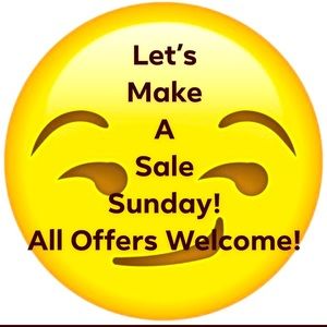 Let’s Make A Sale Sunday! All Offers Welcome!